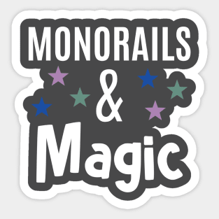 Monorails and Magic Sticker